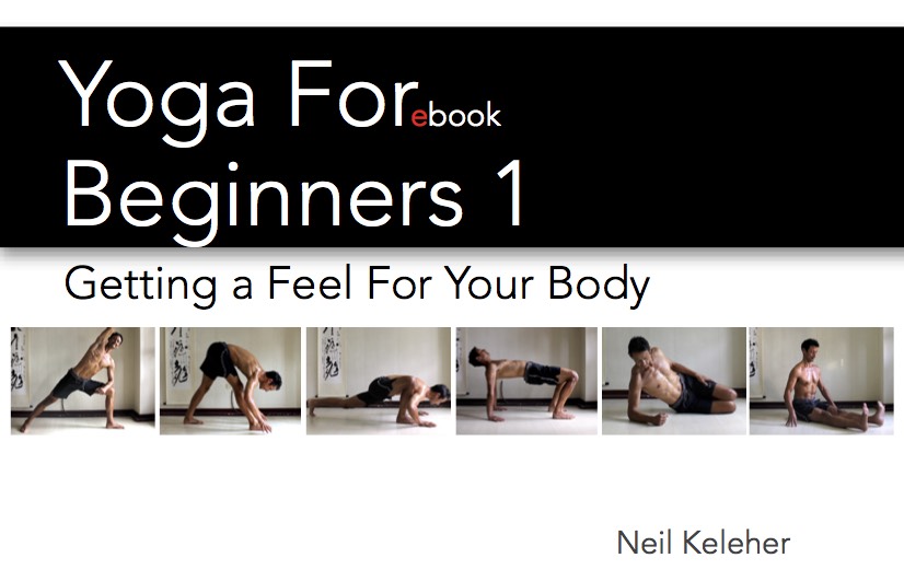 Yoga for Beginners 1 ebook, Neil Keleher. Sensational Yoga Poses.